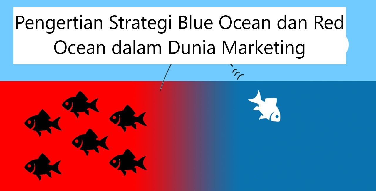 pengertian strategi blue ocean